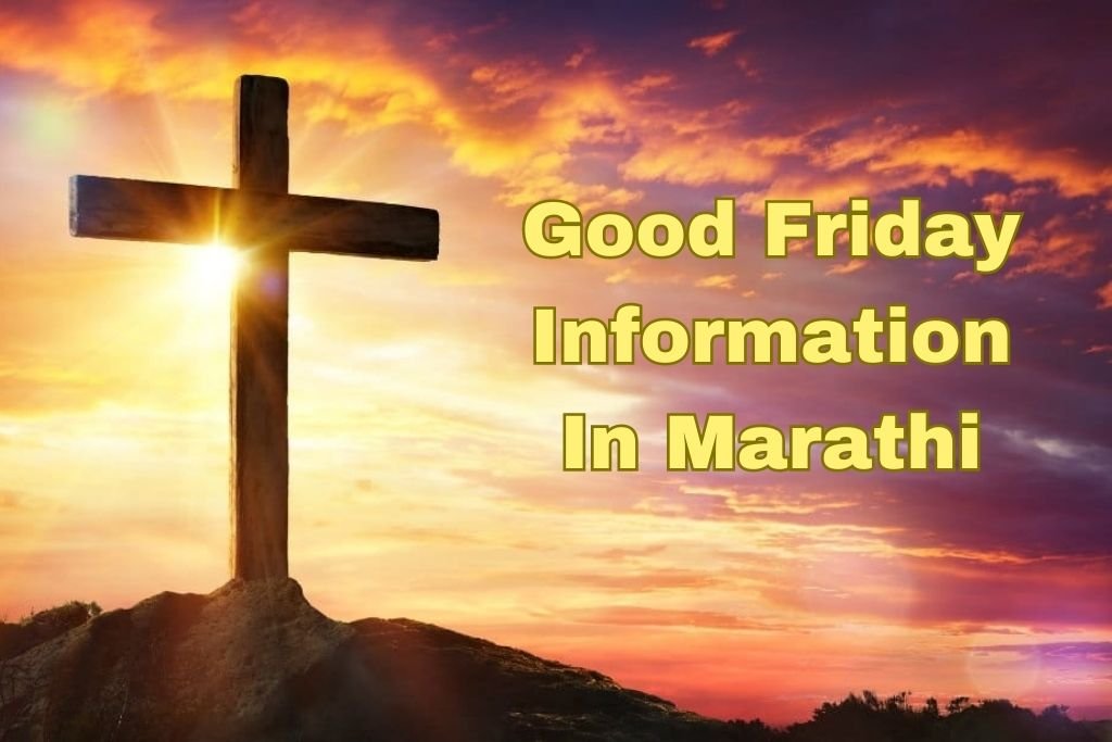 Good Friday Information In Marathi