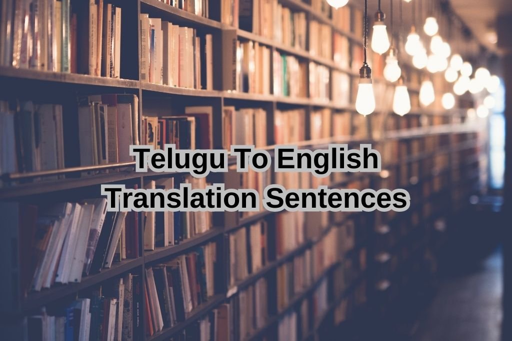 Telugu To English Translation Sentences