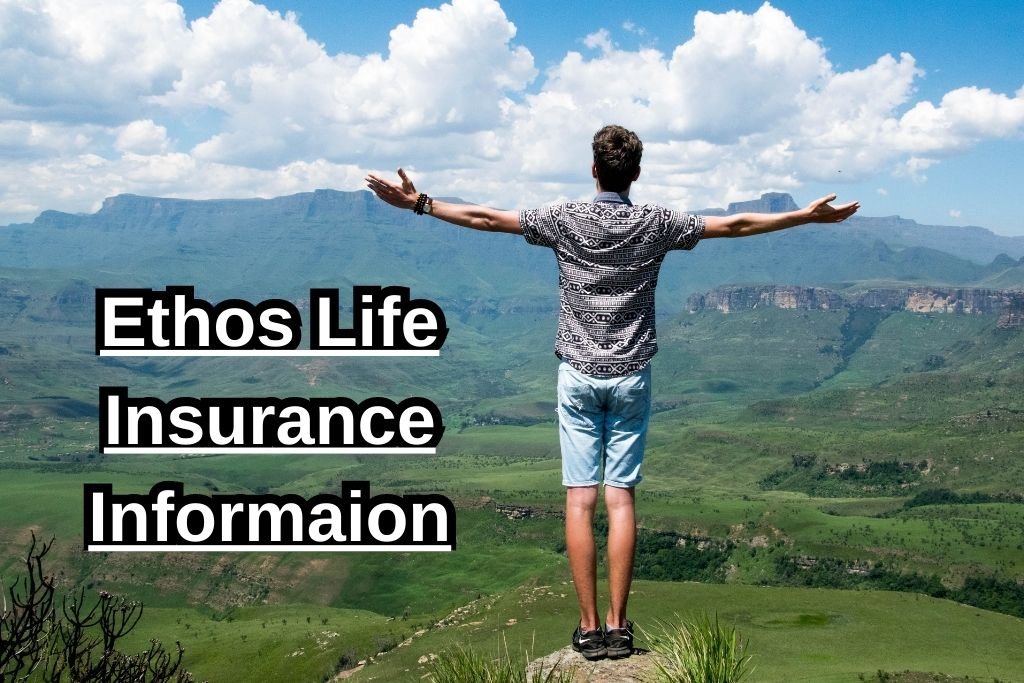 Ethos Life Insurance Informaion