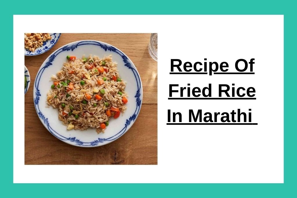 Recipe Of Fried Rice In Marathi
