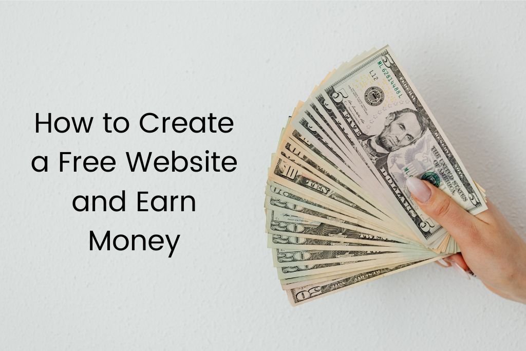 How to Create a Free Website and Earn Money