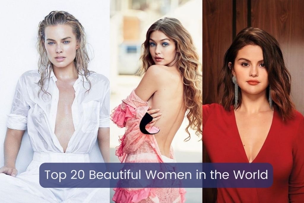 Top 20 Beautiful Women in the World