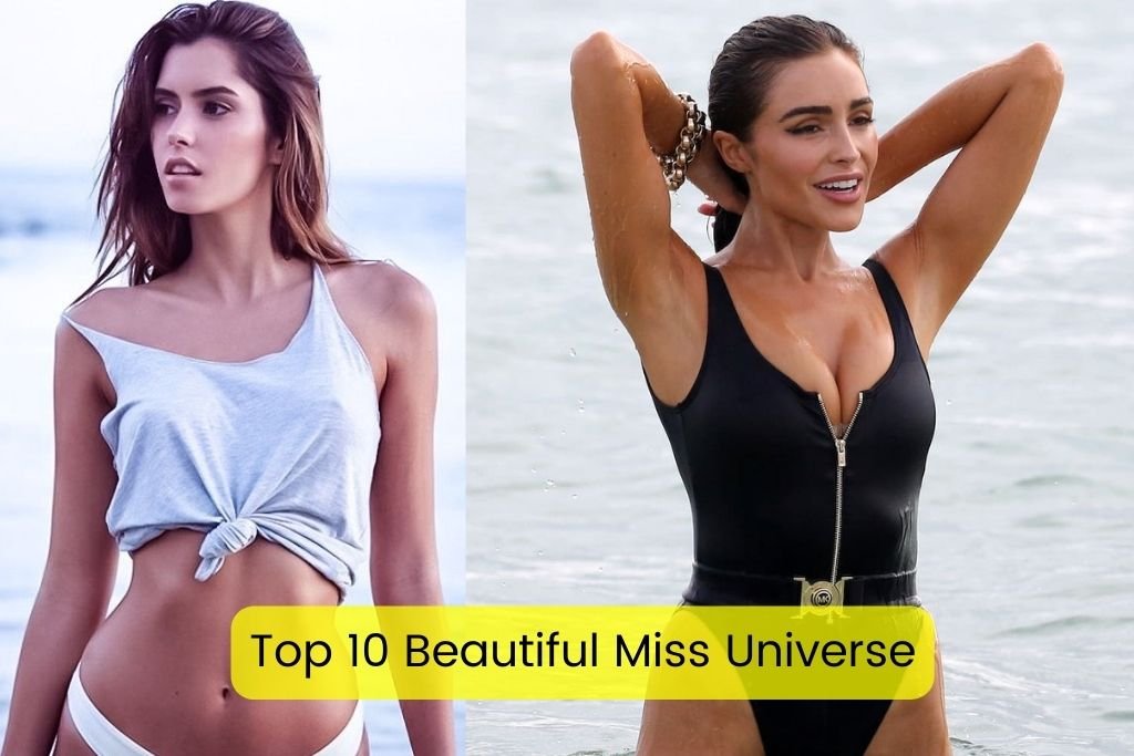 Top 10 Beautiful Miss Universe